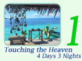 Touching the Heaven 4 Days 3 Nights