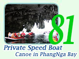 Private Speed Boat and Canoe in PhangNga Bay